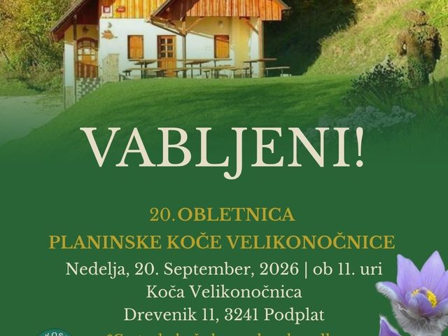 Vabilo: Obletnica Planinske Koče Velikonočnice (Nedelja 20.9.2026)